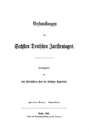 Verhandlungen des Sechsten Deutschen Juristentages