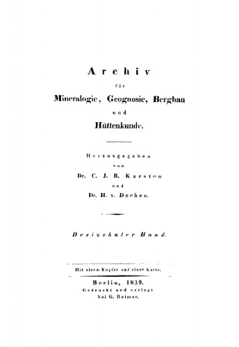 Archiv für Mineralogie, Geognosie, Bergbau und Hüttenkunde: Band 13