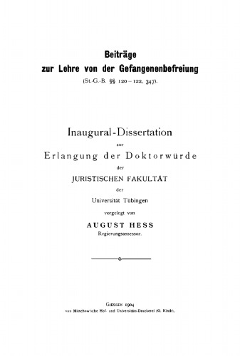 Beiträge zur Lehre von der Gefangenenbefreiung: (St.G.B. §§ 120–122,347)