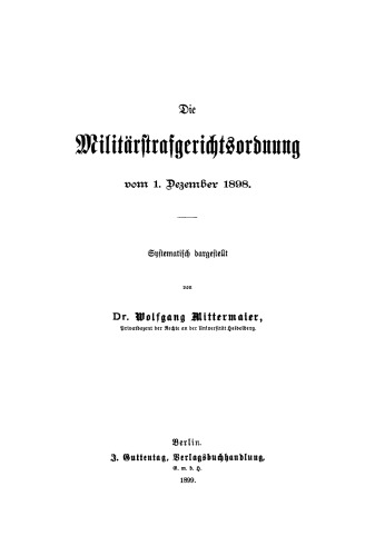 Die Militärstrafgerichtsordnung vom Dezember 1898