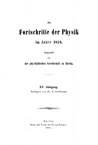 Die Fortschritte der Physik im Jahre ...: 1859, Jahrgang 15