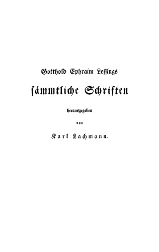 Gotthold Ephraim Lessings Sämmtliche Schriften: Band 4