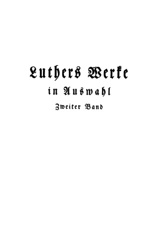 Luthers Werke in Auswahl: Band 2