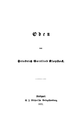 Friedrich Gottlieb Klopstocks Oden: Teil 1/2