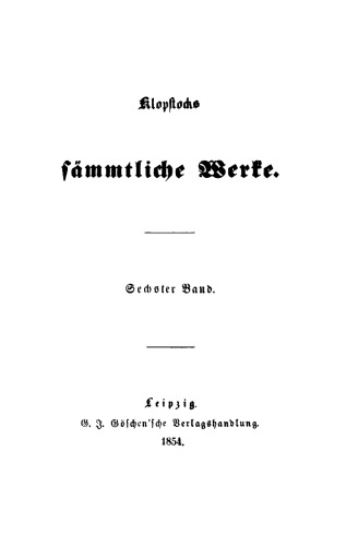 Klopstocks sämmtliche Werke: Band 6-8
