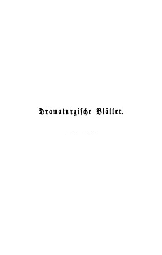 Dramaturgische Blätter: Bändchen 3