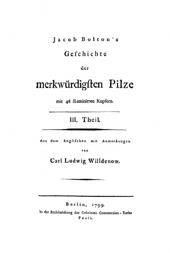 Geschichte der merckwürdigsten Pilze: Teil 3