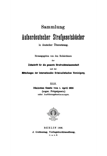 Dänisches Gesetz vom 1. April 1905: (sogen. Prügelgesetz) nebst Ausführungsbestimmungen