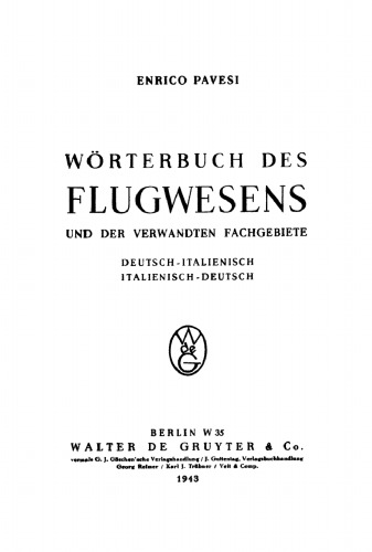 Wörterbuch des Flugwesens und der verwandten Fachgebiete: Deutsch-italienisch. Italienisch-deutsch