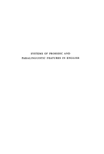 Systems of Prosodic and Paralinguistic Features in English