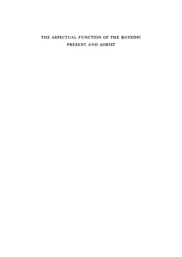 The Aspectual Function of the Rgvedic Present and Aorist