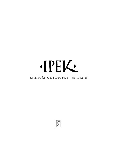 IPEK: Band 23 Jahrgänge 1970–1973
