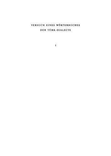 Versuch eines Wörterbuches der Türk-Dialecte: Band 1