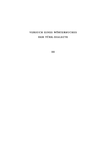 Versuch eines Wörterbuches der Türk-Dialecte: Band 3