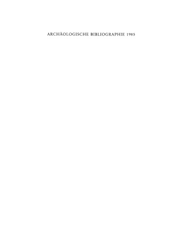 Archäologische Bibliographie: 1985