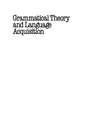 Grammatical Theory and Language Acquisition