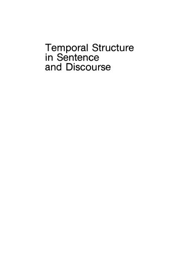 Temporal Structure in Sentence and Discourse