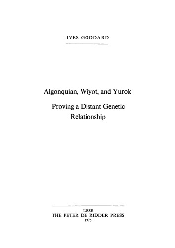 Algonquian, Wiyot, and Yurok: Proving a Distant Genetic Relationship