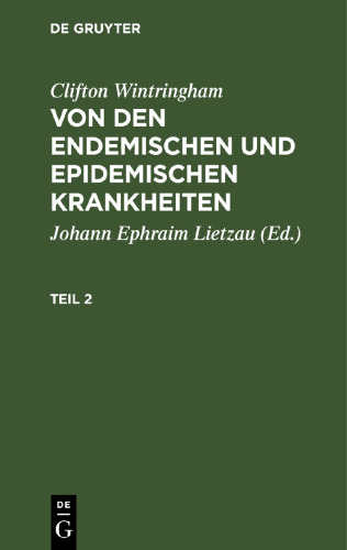 Von den endemischen und epidemischen Krankheiten: Teil 2