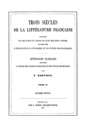 Trois siècles de la littérature française: Tome 2 Anthologie française II
