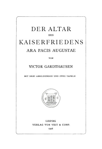 Der Altar des Kaiserfriedens: Ara Pacis Augustae