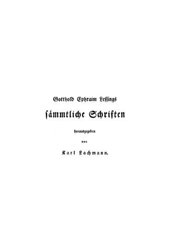 Gotthold Ephraim Lessings Sämmtliche Schriften: Band 10