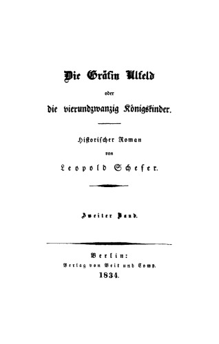 Die Gräfin Ulfeld oder die vierundzwanzig Königskinder: Band 2