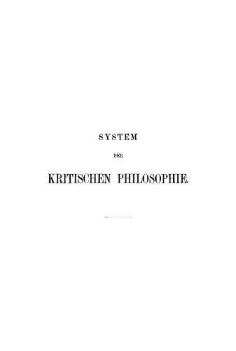 System der kritischen Philosophie: Teil 1