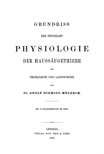 Grundriss der Speciellen Physiologie der Haussäugethiere: Für Thierärzte und Landwirthe