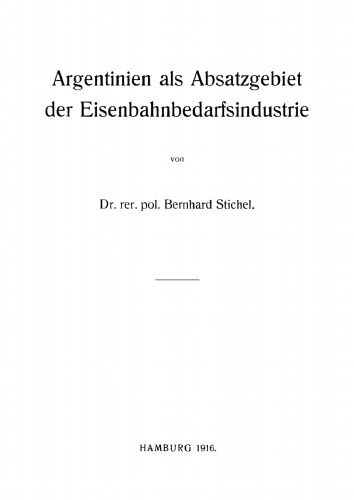 Argentinien als Absatzgebiet der Eisenbahnbedarfsindustrie