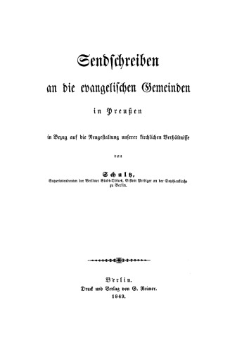 Sendschreiben an die evangelischen Gemeinden in Preußen in Bezug auf die Neugestaltung unserer kirchlichen Verhältnisse