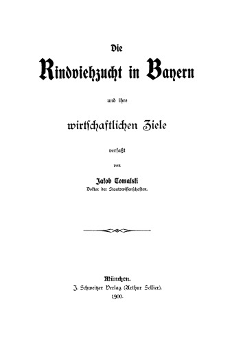 Die Rindviehzucht in Bayern und ihre wirtschaftliche Ziele