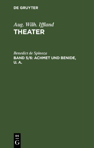 Theater: Band 5/6 Achmet und Benide, u. a.