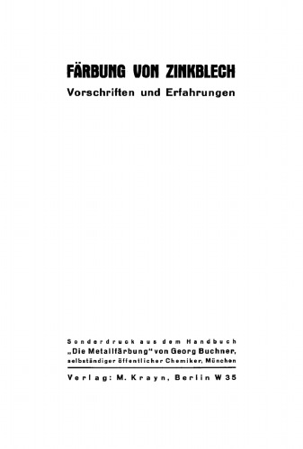 Färbung von Zinkblech: Vorschriften und Erfahrungen