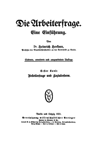 Die Arbeiterfrage: Band 1 Arbeiterfrage und Sozialreform