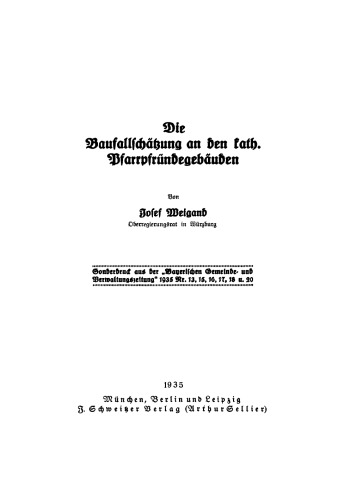 Die Baufallschätzung an den kath. Pfarrpfründegebäuden