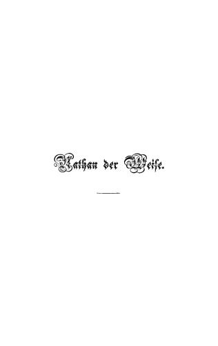 Nathan der Weise: Ein dramatisches Gedicht in fünf Aufzügen