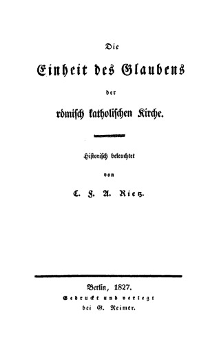 Die Einheit des Glaubens der römisch katholischen Kirche