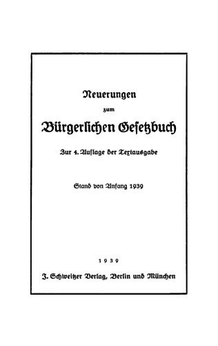 Neuerungen zum Bürgerlichen Gesetzbuch: Stand von Anfang 1939