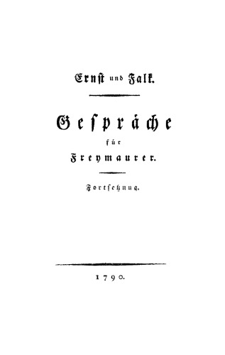 Ernst und Falk. Gespräche für Freymaurer