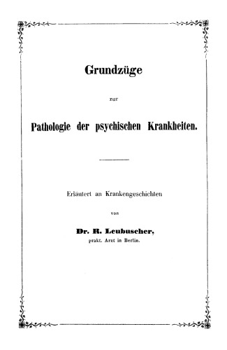 Grundzüge zur Pathologie der psychischen Krankheiten