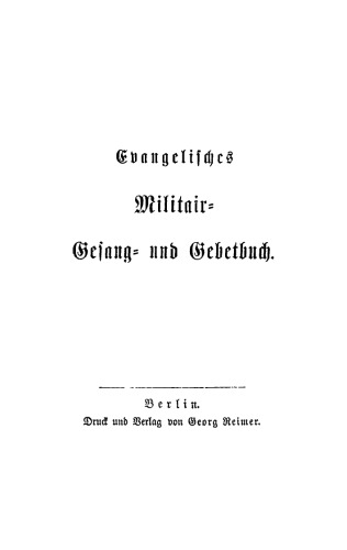 Evangelisches Militair-Gesang- und Gebetbuch
