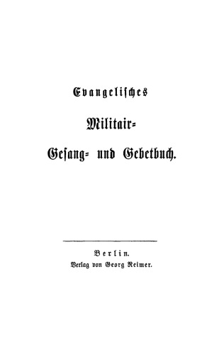 Evangelisches Militair-Gesang- und Gebetbuch