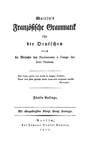 Wailly’s französische Grammatik für die Deutschen: Durch die Verfasser des Dictionnaire à l'usage des deux Nations