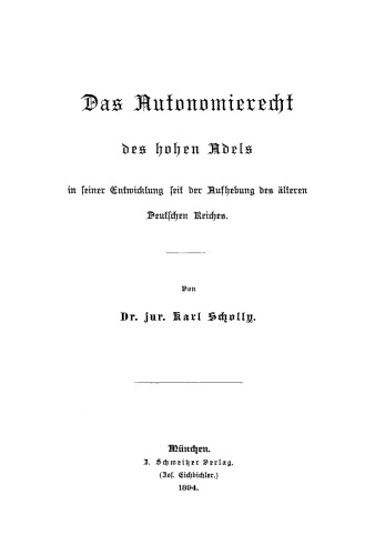 Das Autonomierecht des hohen Adels in seiner Entwicklung seit dem Aufhebung des älteren deutschen Reiches