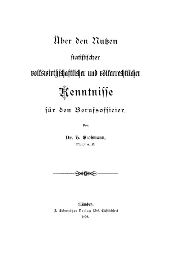 Über den Nutzen statistischer volkswirtschaftlicher und völkerrechtlicher Kenntnisse für den Berufsofficier