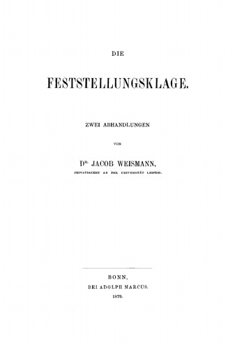 Die Feststellungsklage: Zwei Abhandlungen