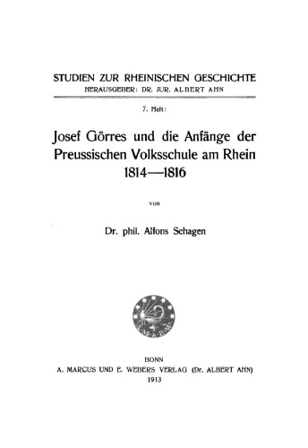 Josei Görres und die Anfänge der Preussischen Volksschule am Rhein 1814–1816