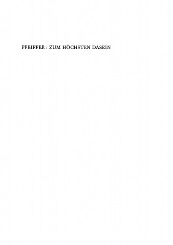 Zum Höchsten Dasein: Eine philosophische Faust-Erklärung