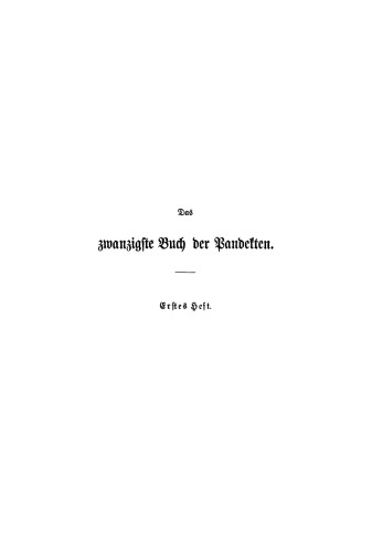 Das zwanzigste Buch der Pandekten: Heft 1 Titel 1